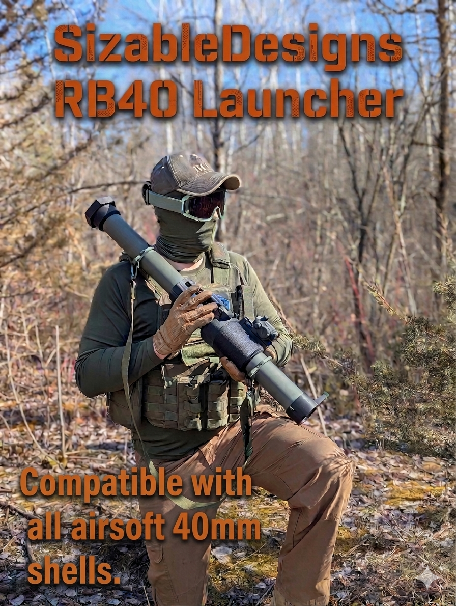 Airsoft 40mm Grenade/Rocket Launcher, RB40, CO2, HPA, SizableDesigns